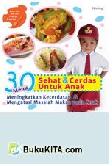 Cover Buku 30 Menu Sehat & Cerdas untuk Anak : Meningkatkan Kecerdasan & Mengatasi Masalah Makan pada Anak