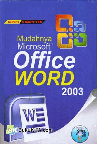 Cover Buku Mudahnya Microsoft Office Word 2003