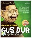 TERTAWA BERSAMA GUS DUR : Humornya Kiai Indonesia