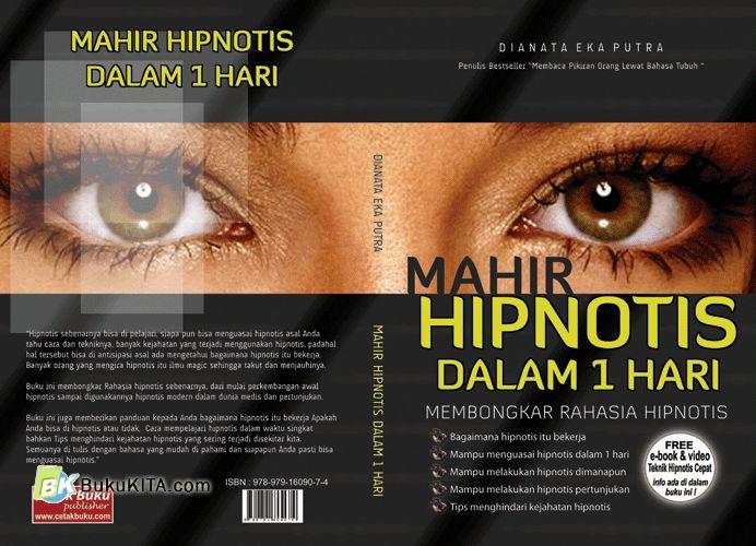 Cover Buku Mahir Hipnotis Dalam 1 Hari : Membongkar Rahasia Hipnotis