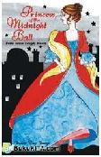 Cover Buku Princess of the Midnight Ball : Pesta Dansa Tengah Malam