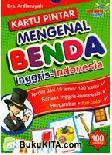 Cover Buku Kartu Pintar Mengenal Benda : Inggris-Indonesia