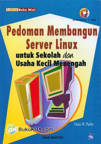 Cover Buku Pedoman Membangun Server Linux untuk Sekolah dan Usaha Kecil Menengah