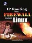 Cover Buku IP Routing dan Firewall dalam Linux