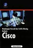 Membangun Firewall dan Traffic Filtering Berbasis CISCO