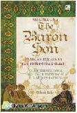 Cover Buku Sebuah Faksi: The Baron Son : Panduan Kekayaan dan Kesuksesan Sejati