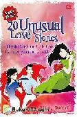 Cover Buku 20 Unusual Love Stories : Hikmah Perjalanan Cinta Unik 15 Perempuan dan 5 Lelaki