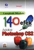 Cover Buku Langkah mudah 140 Efek dengan Adobe Photoshop CS2
