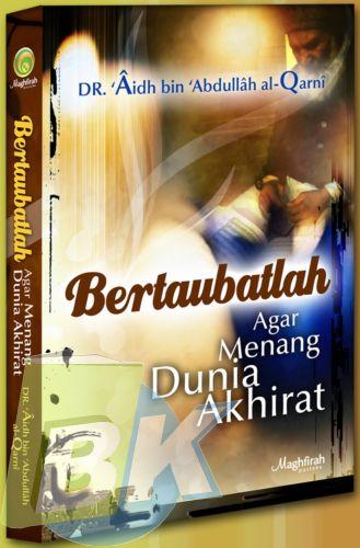 Cover Buku BERTAUBATLAH AGAR MENANG DUNIA AKHIRAT