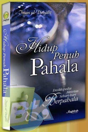 Cover Buku Hidup Penuh Pahala : Ensiklopedia Aktivitas Sehari-hari Berpahala