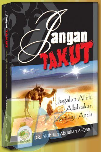 Cover Buku Jangan Takut, Jagalah Allah, Allah akan Menjaga Anda