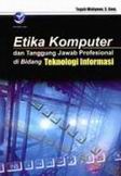 Cover Buku Etika Komputer dan Tanggung Jawab Profesional di Bidang Teknologi Informasi