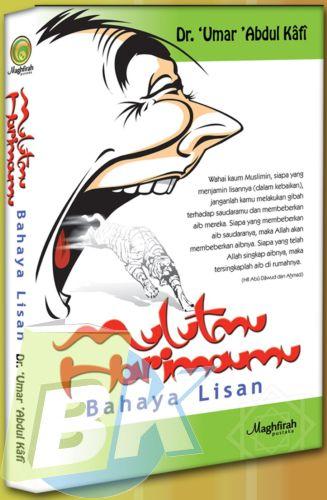 Cover Buku Mulutmu Harimaumu : Bahaya Lisan