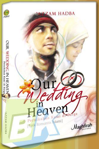 Cover Buku Our Wedding In Heaven - Pernikahan Kami di Surga