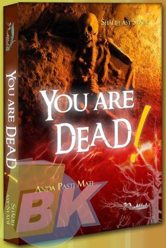 Cover Buku You Are Dead! - Anda Pasti Mati