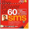 The Power of 60 sms