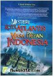 Misteri Kota Atlantis dan Masa Depan Indonesia