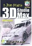 Cover Buku 1 Jam Mahir 3D Studio Max