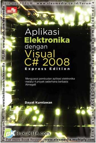 Cover Buku Aplikasi Elektronika dengan Visual C# 28 Express Edition