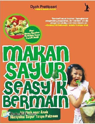Cover Buku Makan Sayur Seasyik Bermain