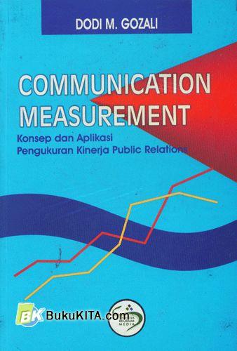 Cover Buku Communication Measurement : Konsep dan Aplikasi Pengukuran Kinerja Public Relations