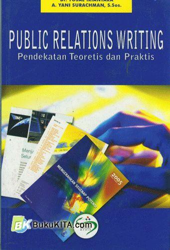 Cover Buku Public Relations Writing : Pendekatan Teoretis dan Praktis