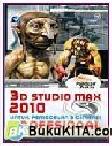 Cover Buku Panduan Praktis 3DS Studio Max 2010 untuk Pemodelan 3 Dimensi Profesional