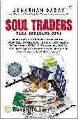 Cover Buku Soul Traders : Para Pedagang Jiwa