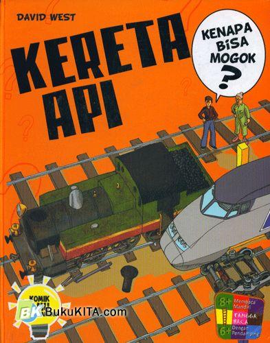 Cover Buku Seri Kenapa Bisa Mogok : Kereta Api