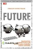 Cover Buku Future Inc. Kekacauan Menjadi Peluang