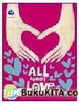 Cover Buku All About Love : Curhat Cinta Ala Remaja
