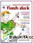 Cover Buku Kupas Tuntas Rahasia Dibalik Keajaiban Dahsyat Flash Disk