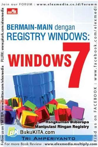 Cover Buku Bermain-main dengan Registry Windows : Windows 7
