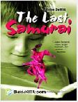 Cover Buku The Last Samurai : Pencarian ala Seven Samurai Seorang Bocah Genius
