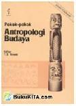 Cover Buku Pokok-Pokok Antropologi Budaya (Edisi Terbaru)