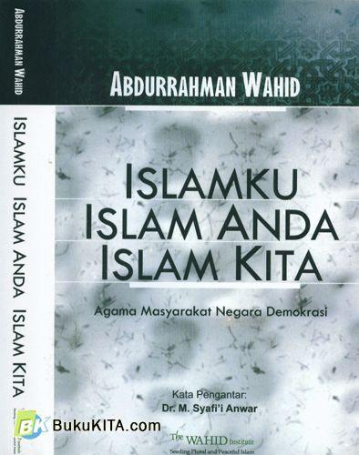 Cover Buku Islamku Islam Anda Islam Kita : Agama Masyarakat Negara Demokrasi (Soft Cover)