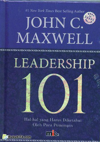 Cover Buku Leadership 101 : hal-hal yang harus di ketahui oleh pemimpin