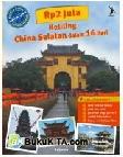 Cover Buku Rp 2 Juta Keliling Cina Selatan