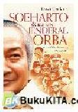 Cover Buku Soeharto & Barisan Jenderal ORBA : Rezim Militer Indonesia 1975-1983