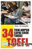 34 Trik Ampuh Capai Skor Tinggi TOEFL