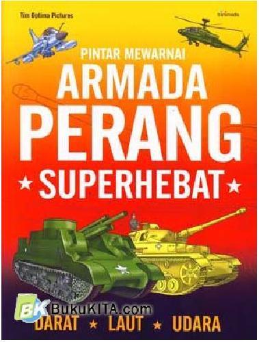 Cover Buku Pintar Mewarnai Armada Perang Superhebat