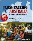 Cover Buku Travelling Gaya Koper Otak Ransel Flashpacking to Australia : Trik Mengurus Sendiri Perjalanan ke Luar Negeri