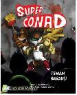 Cover Buku Super Conad : Teman Beraksi (full color)
