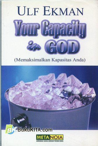 Cover Buku Memaksimalkan Kapasitas Anda - Your Capacity in God