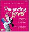 Cover Buku Parenting With Love : Panduan Islami Mendidik Anak Penuh Cinta Dan Kasih Sayang