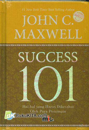 Cover Buku Success 101 : Hal-Hal yang Harus Diketahui Oleh Para Pemimpin