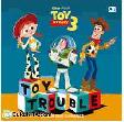 Cover Buku Toy Story 3 : Kabur dari Sunnyside - Toy Trouble