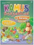 Cover Buku Kamus Bergambar 4 Bahasa : Inggris, Indonesia, mandarin, Arab untuk Anak 4 Tahun +