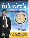Full Circle : Managing Through Learning, Leading, Serving