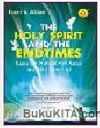 Cover Buku The Holy Spirit And The End Times